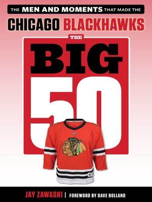 cover image of Chicago Blackhawks: The Men and Moments that Made the Chicago Blackhawks